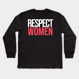 Respect Women Kids Long Sleeve T-Shirt